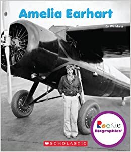 Amelia Earhart (Rookie Biographies (Paperback))