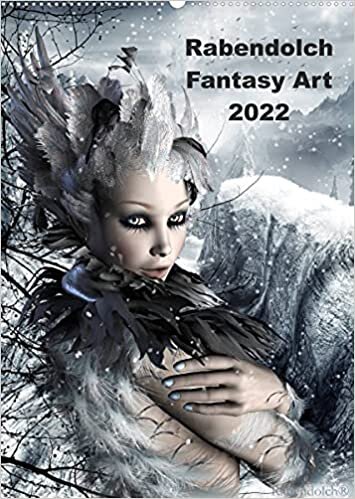 Rabendolch Fantasy Art / 2022 (Wandkalender 2022 DIN A2 hoch): Fantasybilder der Künstlerin Rabendolch (Monatskalender, 14 Seiten ) (CALVENDO Kunst) indir