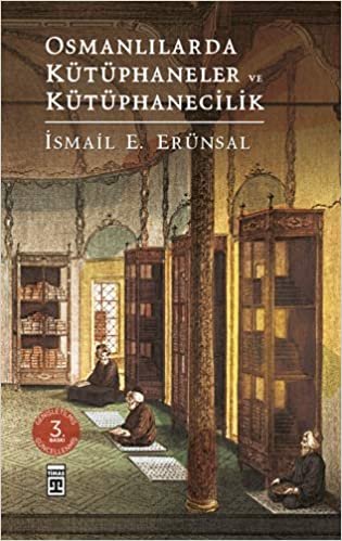 Osmanlılarda Kütüphaneler ve Kütüphanecilik indir