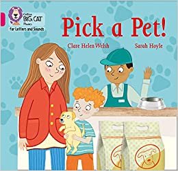 Pick a Pet!: Band 01b/Pink B (Collins Big Cat Phonics for Letters and Sounds) indir