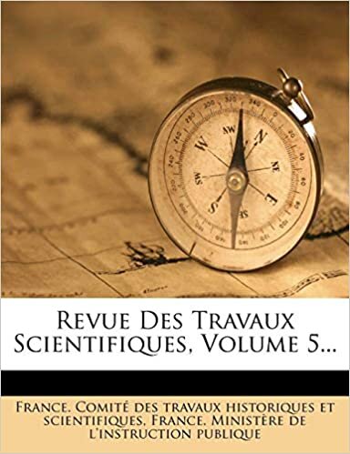 Revue Des Travaux Scientifiques, Volume 5... indir