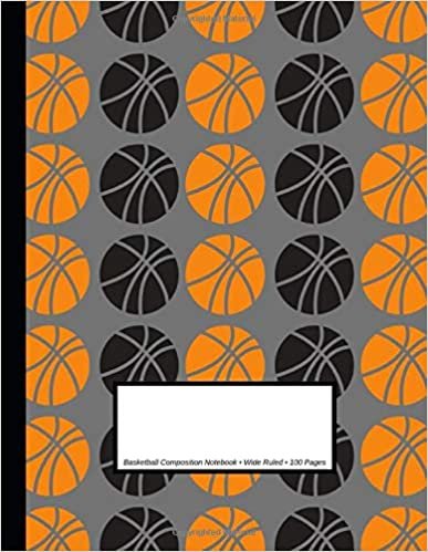 Basketball Composition Notebook: Wide Ruled | 100 Pages | One Subject Notebook | Gray (8.5 x 11 inches)