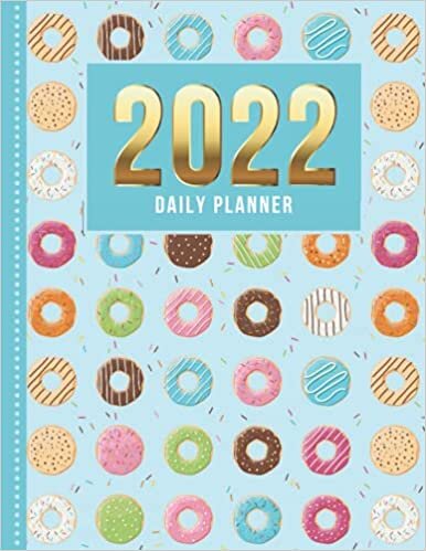 2022 Daily Planner: One Page Per Day Diary / Dated Large 365 Day Journal / Donut Circle Sprinkle - Dessert Baking Art Pattern / Date Book With Notes ... Time Slots - Schedule - Calendar / Organizer