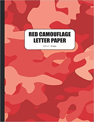 Red Camouflage Letter Paper: Letter Paper Book - Military Design with Blue, Green or Red Camouflage - Birthday Gift - Military, Army or Hunting ... - University - School Supplies - Wedding