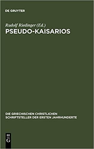 Pseudo-Kaisarios (Die Griechischen Christlichen Schriftsteller Der Ersten Jahr)