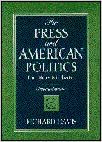 The Press and American Politics: The New Mediator