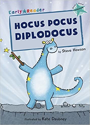 Hocus Pocus Diplodocus (Turquoise Early Reader) (Turquoise Band)