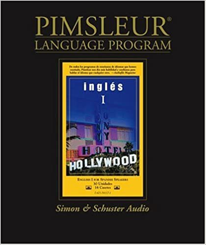 English for Spanish I, Comprehensive: Learn to Speak and Understand English for Spanish with Pimsleur Language Programs