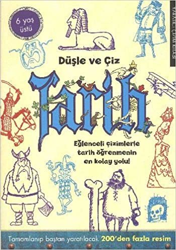 DÜŞLE VE ÇİZ TARİH