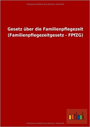 Gesetz über die Familienpflegezeit (Familienpflegezeitgesetz - FPfZG)