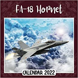 FA-18 Hornet 2022 Calendar: FA-18 Hornet mini calendar 2022 2023, FA-18 Hornet 2022 Planner with Monthly Tabs and Notes Section, FA-18 Hornet Monthly Square Calendar with 18 Exclusive Photos indir