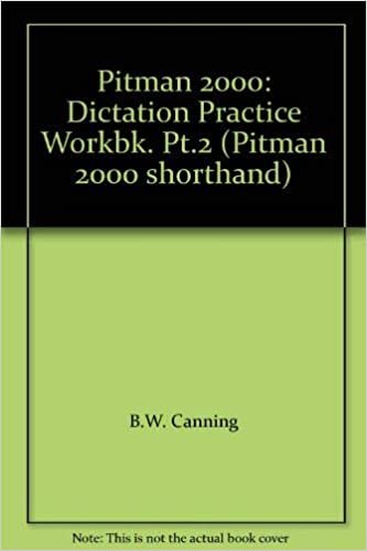 Pitman 2000: Dictation Practice Workbk. Pt.2 (Pitman 2000 shorthand)