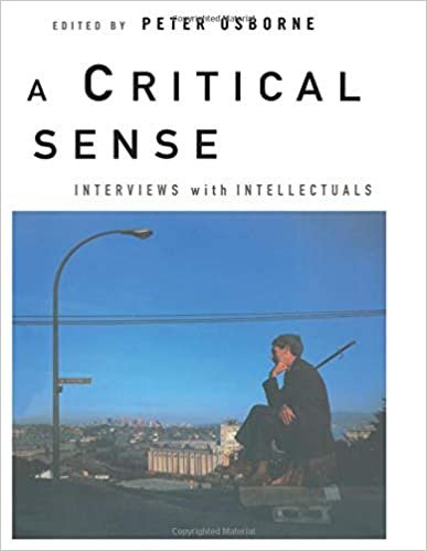 A Critical Sense: Interviews with Intellectuals