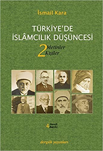 Türkiyede İslamcılık Düşüncesi 2: Metinler - Kişiler