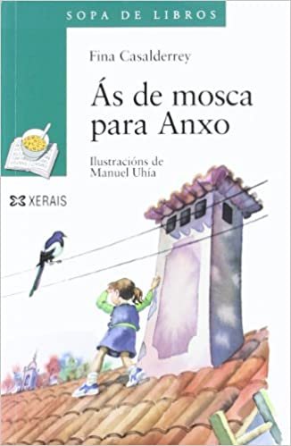 As De Mosca Para Anxo / the Angel to Fly (Infantil E Xuvenil)