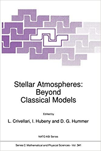 Stellar Atmospheres: Beyond Classical Models (Nato Science Series C: (closed)) (Nato Science Series C: (341), Band 341)