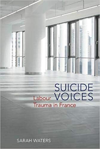 Suicide Voices: Labour Trauma in France (Studies in Modern and Contemporary France, Band 8)