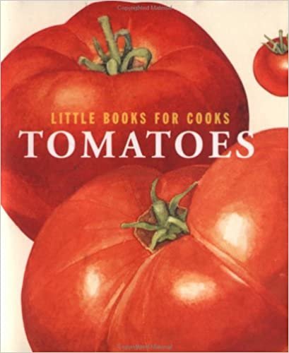 Tomatoes (Little Books for Cooks)