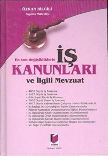 İŞ KANUNLARI VE İLGİLİ MEVZUAT