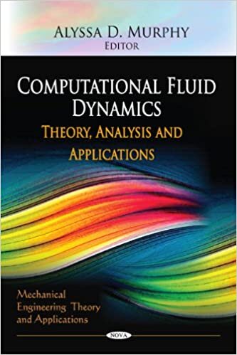 Computational Fluid Dynamics: Theory, Analysis, and Applications
