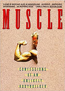 Muscle: Confessions of an Unlikely Bodybuilder indir