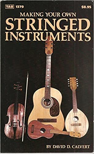 Making Your Own Stringed Instruments