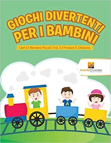 Giochi Divertenti Per I Bambini : Libri Di Bambini Piccoli | Vol. 3 | Frazioni E Divisione