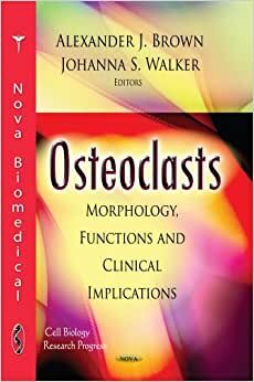 OSTEOCLASTS (Cell Biology Research Progress)