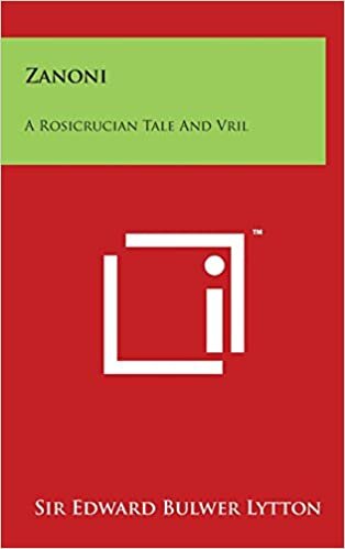 Zanoni: A Rosicrucian Tale and Vril: The Power of the Coming Race
