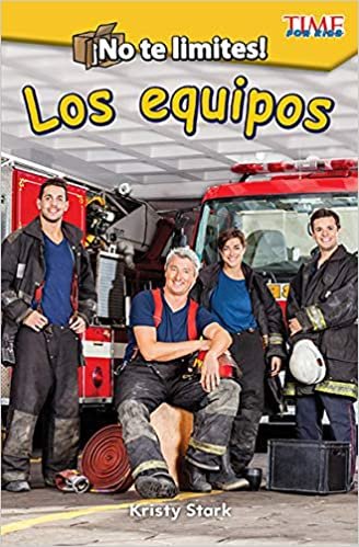 ¡no Te Limites! Los Equipos (Outside the Box: Teams) (Spanish Version) (Level K) (Exploring Reading)