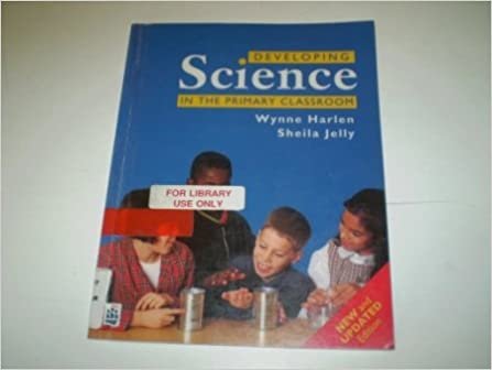 Developing Science in the Primary Classroom Paper