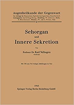 Sehorgan und Innere Sekretion (Augenheilkunde der Gegenwart)
