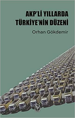 Akpli Yıllarda Türkiyenin Düzeni