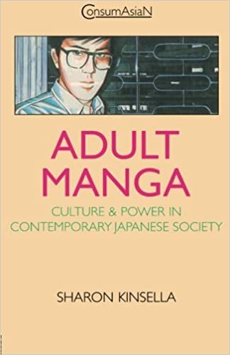 Adult Manga: Culture and Power in Contemporary Japanese Society (Consumasian)