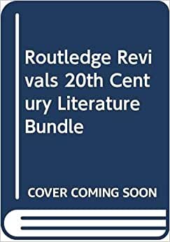 20th Century Literature Bundle (Routledge Revivals)