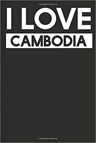 I Love Cambodia: A Notebook indir