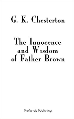 The Innocence and Wisdom of Father Brown