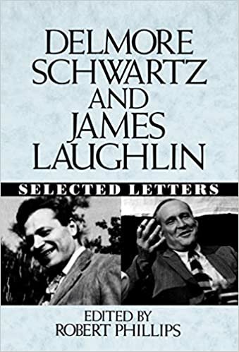 Delmore Schwartz and James Laughlin: Selected Letters indir