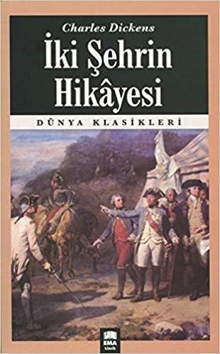 İki Şehrin Hikayesi: Dünya Klasikleri