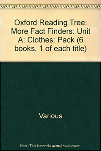 Oxford Reading Tree: More Fact Finders: Unit A: Clothes: Pack (6 Books, 1 of Each Title) indir