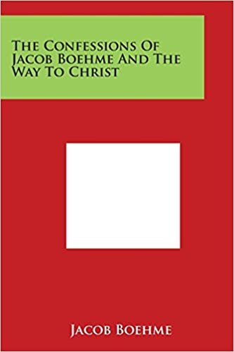 The Confessions of Jacob Boehme and the Way to Christ