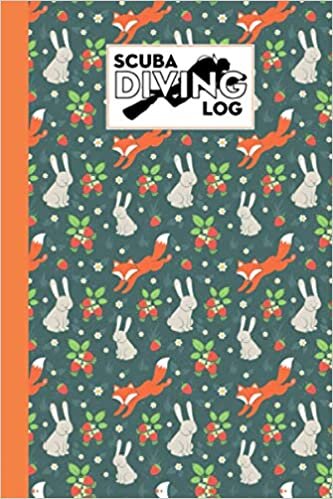 Scuba Diving Logbook: Scuba Diving Log book, 120 Pages, Size 6" x 9" | Rabbits And Fox Cover