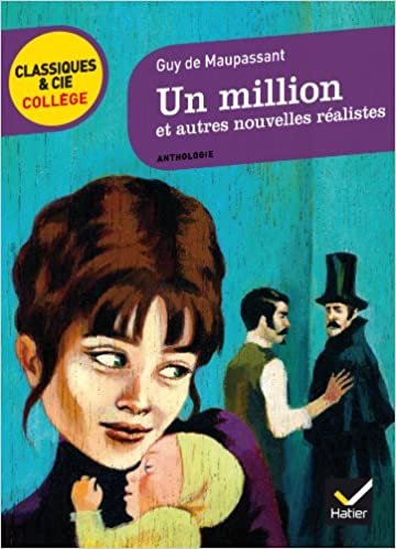 Un Million Et Autres Nouvelles Realistes (Classiques & Cie Collège (18)) indir
