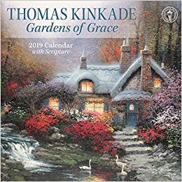 Thomas Kinkade: Gardens of Grace – Gärten voller Anmut 2019 (Wall-Kalender)