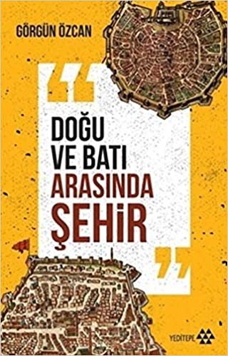 Doğu ve Batı Arasında Şehir indir