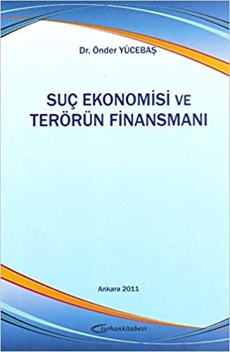Suç Ekonomisi ve Terörün Finansmanı