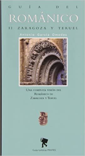 Guia del romanico II - Zaragoza y Teruel (Guias Turisticas (prames)) indir