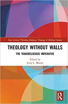 THEOLOGY WITHOUT WALLS MARTIN