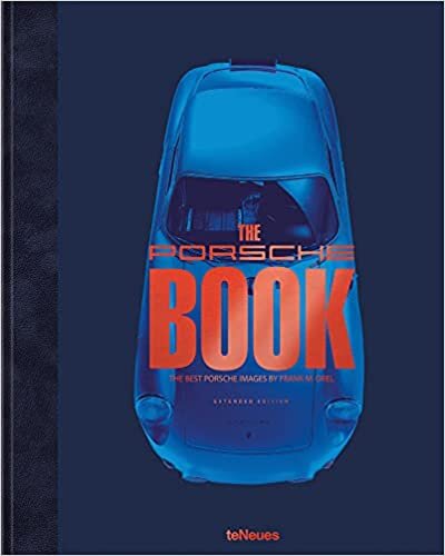 Porsche Book: The Best Porsche Images by Frank M. Orel (Extended Edition)