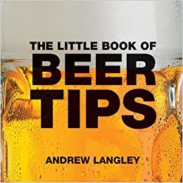 The Little Book of Beer Tips (Little Books of Tips) indir